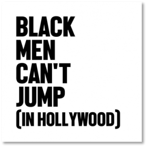 Black Men Cant Jump