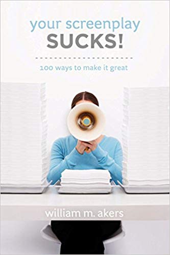 William Akers - Your Screenplay Sucks